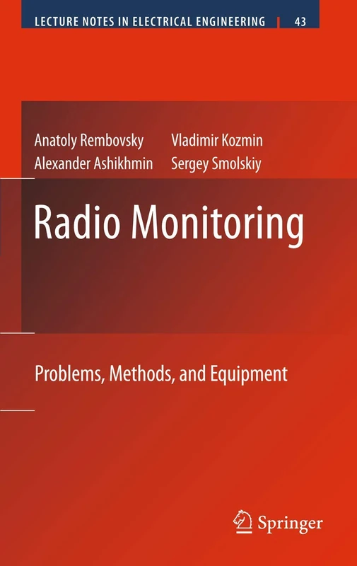Radio Monitoring: Problems, Methods and Equipment: 43 (Lecture Notes in Electrical Engineering, 43)