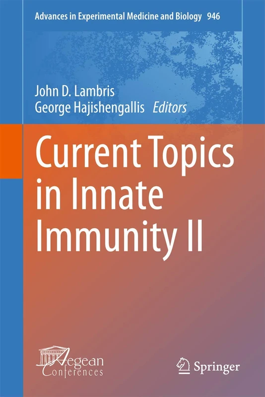 Current Topics in Innate Immunity II: 946 (Advances in Experimental Medicine and Biology, 946)