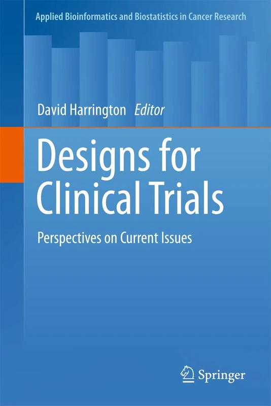 Springer - Designs for Clinical Trials - Cancer Research Book