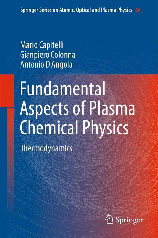 Fundamental Aspects of Plasma Chemical Physics: Thermodynamics: 66 (Springer Series on Atomic, Optical, and Plasma Physics, 66)