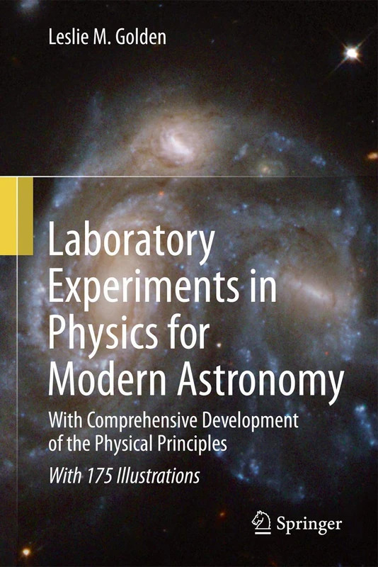 Laboratory Experiments in Physics for Modern Astronomy: With Comprehensive Development of the Physical Principles