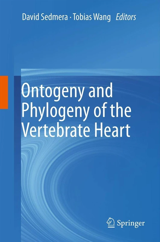 Springer - Ontogeny and Phylogeny of the Vertebrate Heart