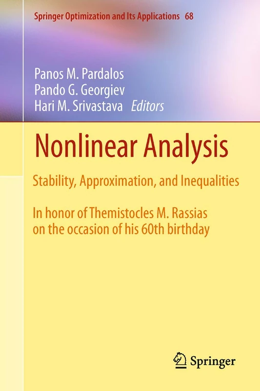 Nonlinear Analysis: Stability, Approximation, and Inequalities: 68 (Springer Optimization and Its Applications, 68) - Image 1