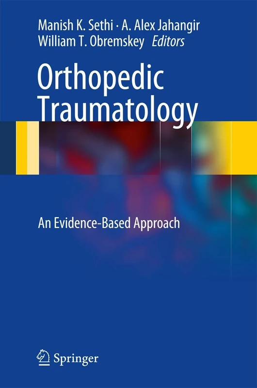 Orthopedic Traumatology: An Evidence-Based Approach