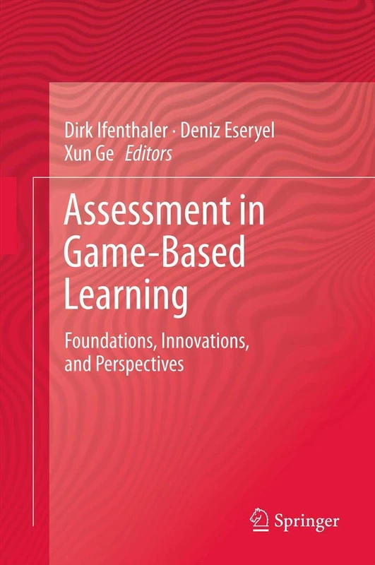 Assessment in Game-Based Learning: Foundations, Innovations, and Perspectives