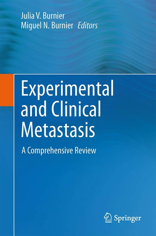 Experimental and Clinical Metastasis: A Comprehensive Review