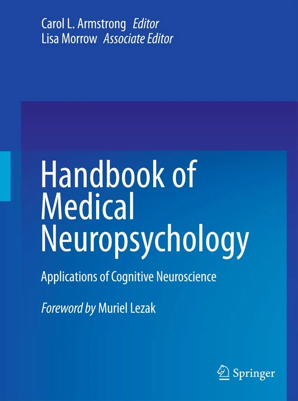Handbook of Medical Neuropsychology: Applications of Cognitive Neuroscience