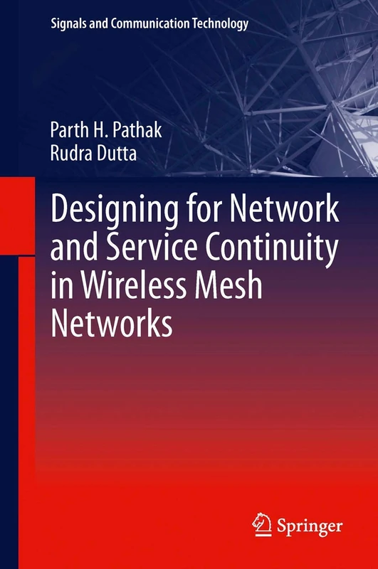 Designing for Network and Service Continuity in Wireless Mesh Networks (Signals and Communication Technology) - Image 1