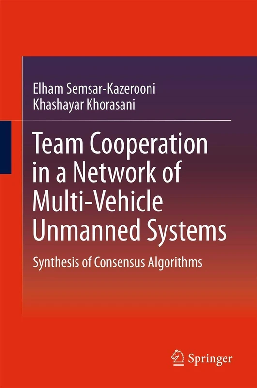 Team Cooperation in a Network of Multi-Vehicle Unmanned Systems: Synthesis of Consensus Algorithms