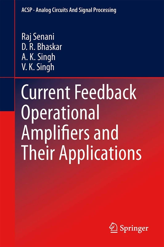 Current Feedback Operational Amplifiers and Their Applications (Analog Circuits and Signal Processing) - Image 1