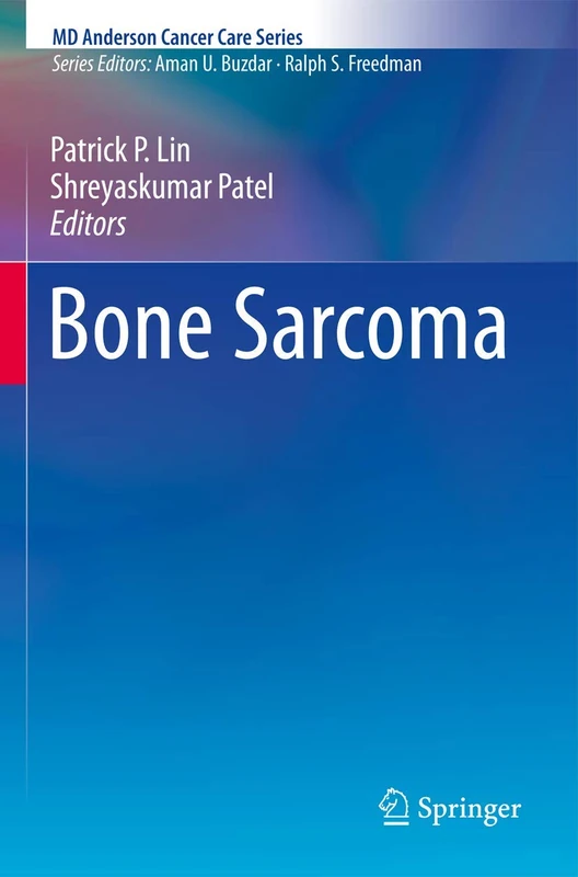 Bone Sarcoma (MD Anderson Cancer Care Series)