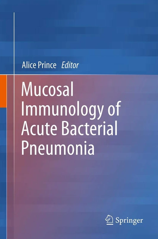 Springer - Mucosal Immunology of Acute Bacterial Pneumonia