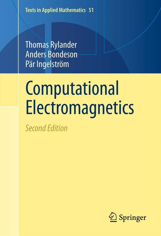 Computational Electromagnetics: 51 (Texts in Applied Mathematics, 51)