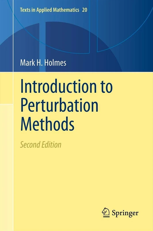Introduction to Perturbation Methods: 20 (Texts in Applied Mathematics, 20)
