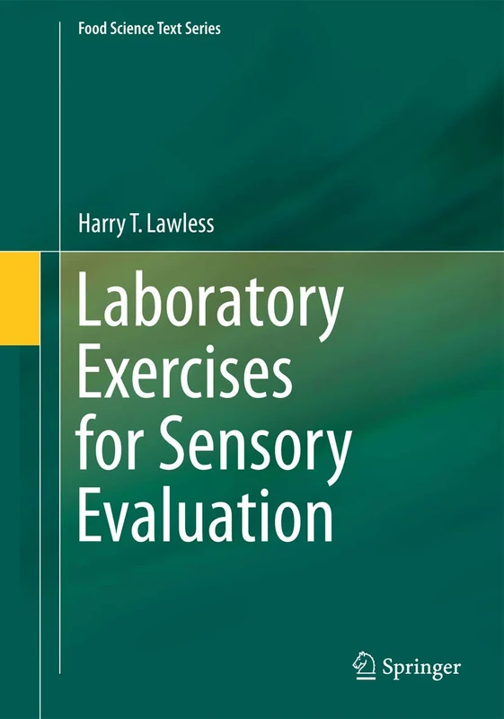 Laboratory Exercises for Sensory Evaluation: 2 (Food Science Text Series, 2)