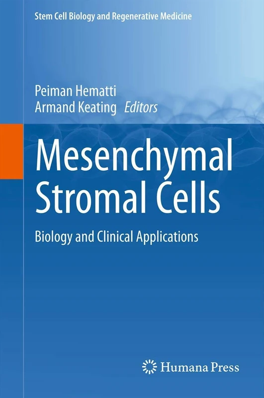 Mesenchymal Stromal Cells: Biology and Clinical Applications (Stem Cell Biology and Regenerative Medicine)
