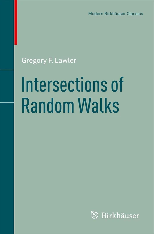 Intersections of Random Walks (Modern Birkhäuser Classics)