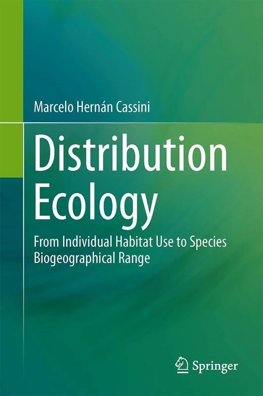 Distribution Ecology: From Individual Habitat Use to Species Biogeographical Range