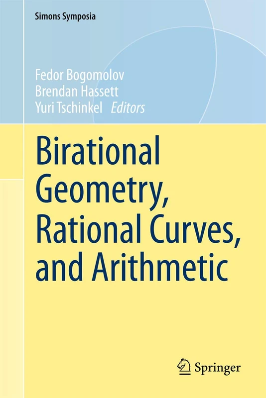 Birational Geometry, Rational Curves, and Arithmetic (Simons Symposia)