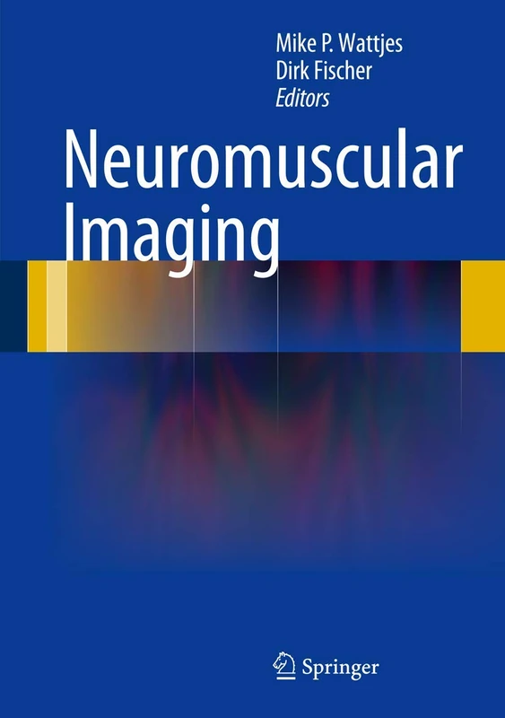 Springer Neuromuscular Imaging - Radiological and Neurological Guide