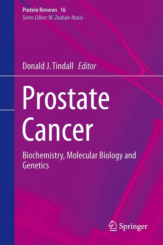 Prostate Cancer: Biochemistry, Molecular Biology and Genetics: 16 (Protein Reviews, 16)