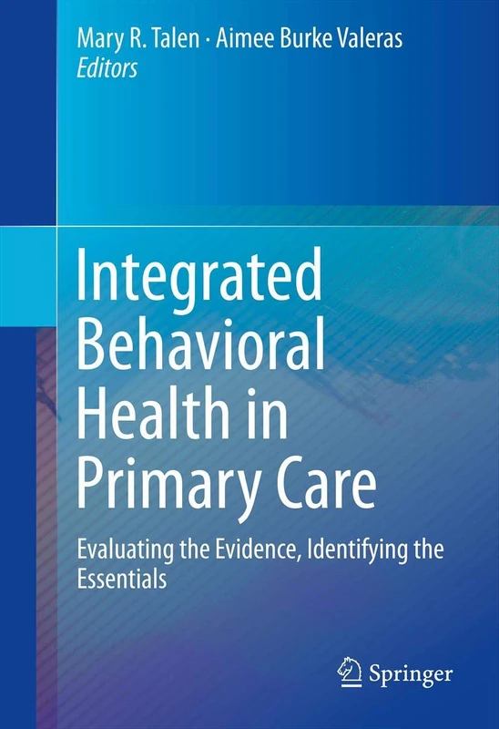 Integrated Behavioral Health in Primary Care: Evaluating the Evidence, Identifying the Essentials - Image 1