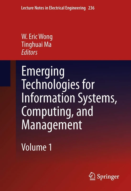Emerging Technologies for Information Systems, Computing, and Management: 236 (Lecture Notes in Electrical Engineering, 236)