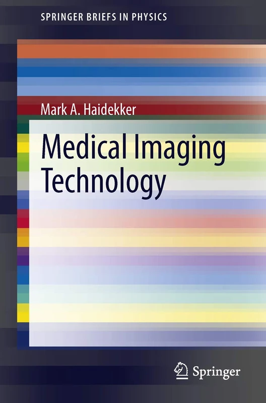 Medical Imaging Technology (SpringerBriefs in Physics)