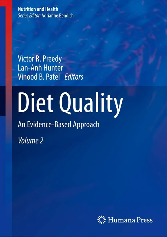 Diet Quality: An Evidence-Based Approach, Volume 2 (Nutrition and Health)