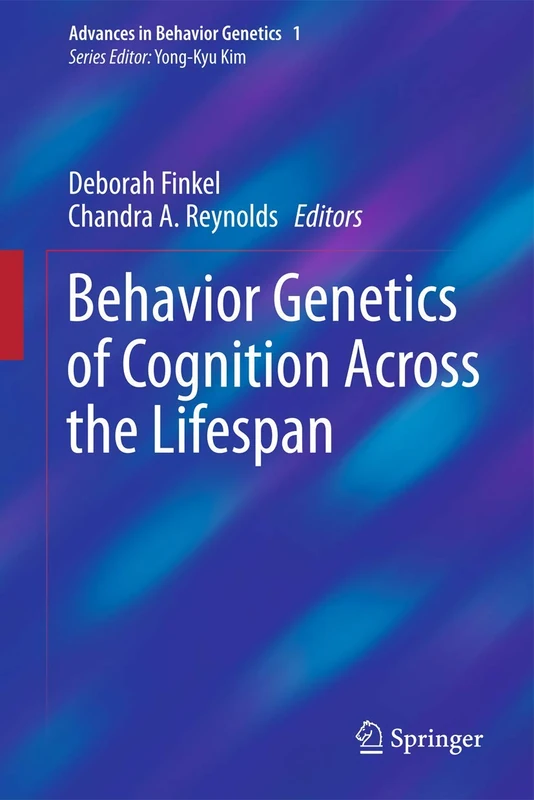 Springer Behavior Genetics of Cognition Across the Lifespan