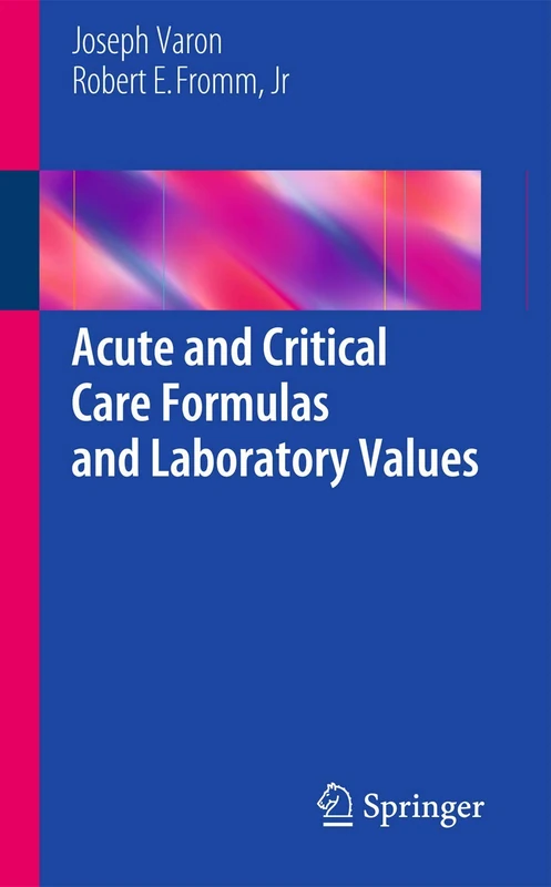Acute and Critical Care Formulas and Laboratory Values