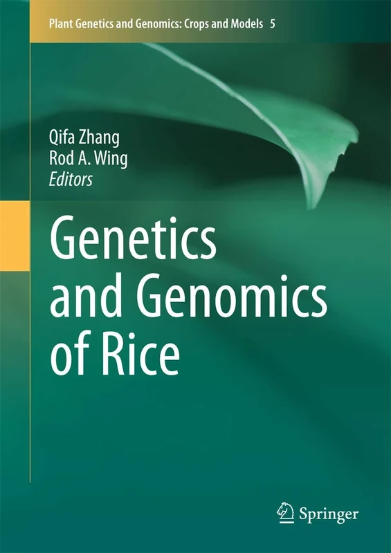 Genetics and Genomics of Rice: 5 (Plant Genetics and Genomics: Crops and Models, 5)