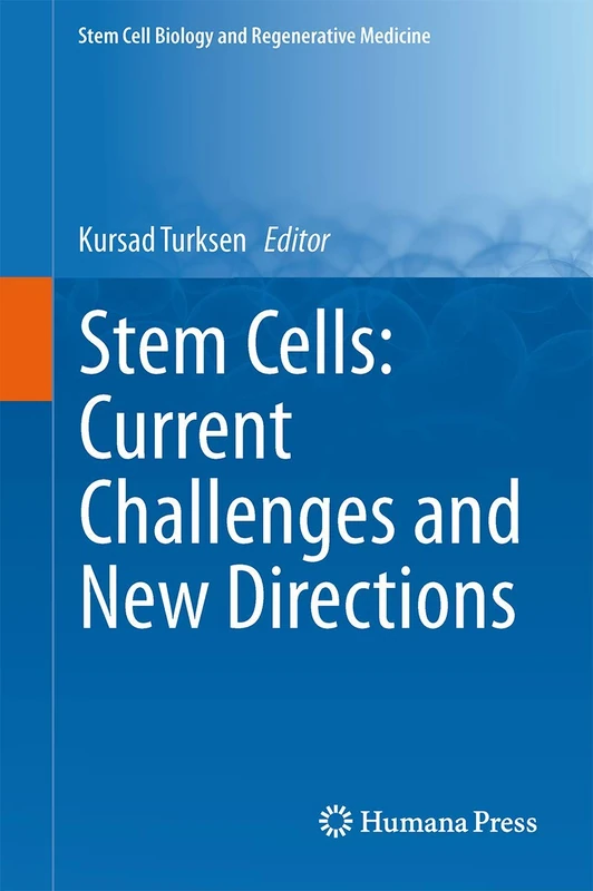 Humana Stem Cells: Current Challenges and New Directions 33