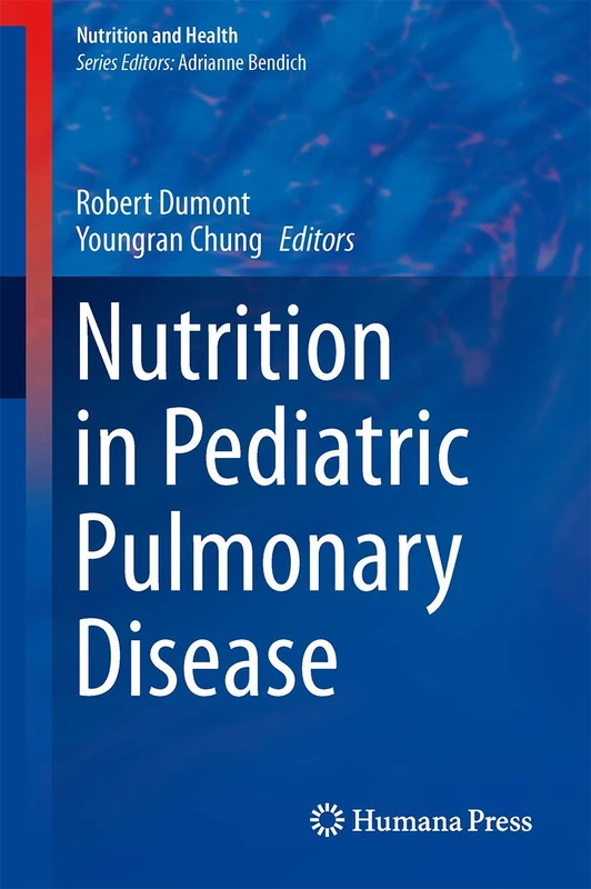 Nutrition in Pediatric Pulmonary Disease (Nutrition and Health)