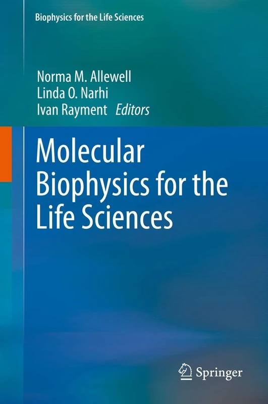 Molecular Biophysics for the Life Sciences: 6