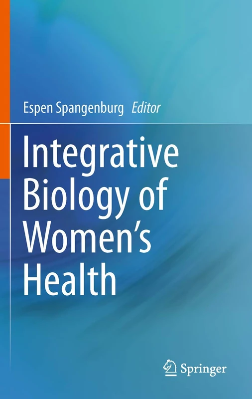 Springer - Integrative Biology of Women's Health Textbook