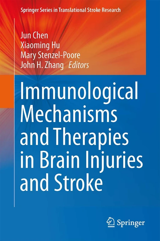Springer Immunological Mechanisms in Brain Injuries and Stroke