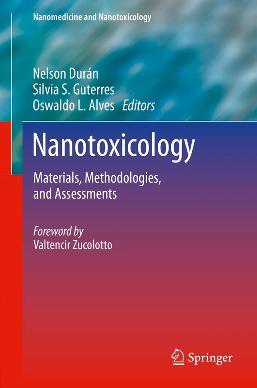 Nanotoxicology: Materials, Methodologies, and Assessments (Nanomedicine and Nanotoxicology) - Image 1