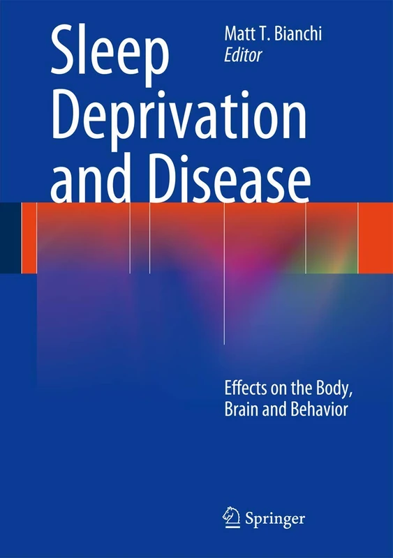 Springer - Sleep Deprivation and Disease Reference Book