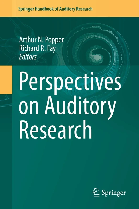 Springer Perspectives on Auditory Research - Handbook Vol 50