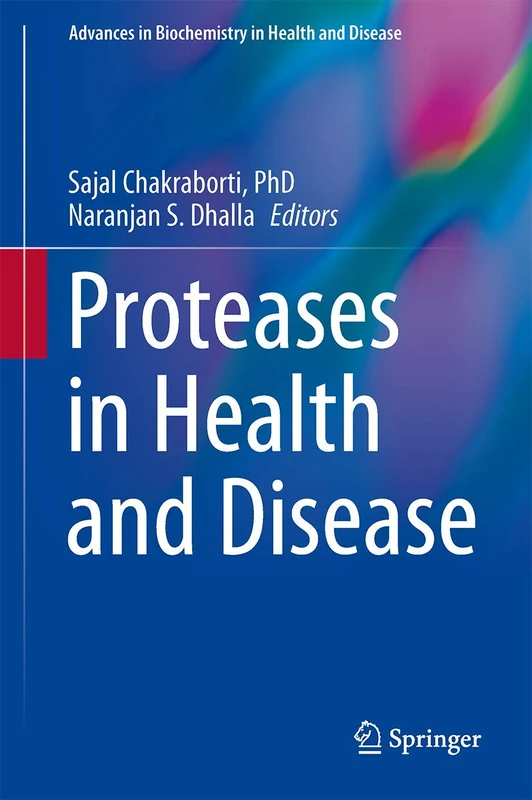 Proteases in Health and Disease: 7 (Advances in Biochemistry in Health and Disease, 7)