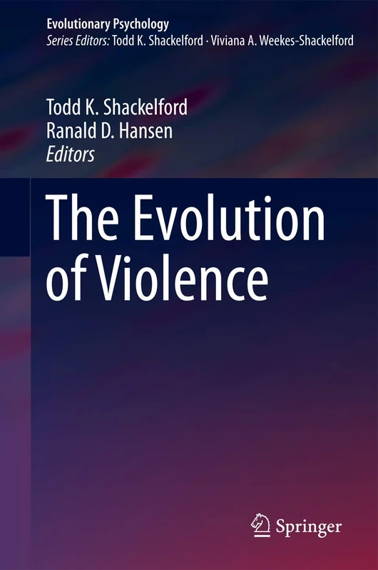 The Evolution of Violence (Evolutionary Psychology)