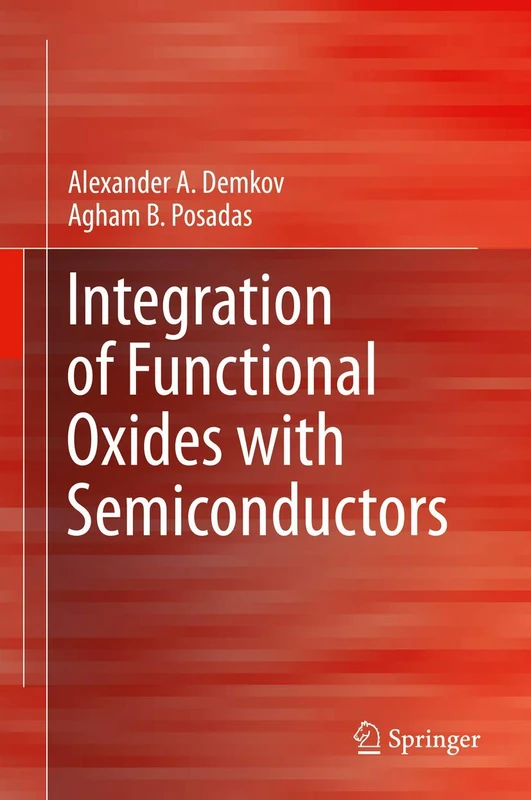 Integration of Functional Oxides with Semiconductors (Springerbriefs in Materials)