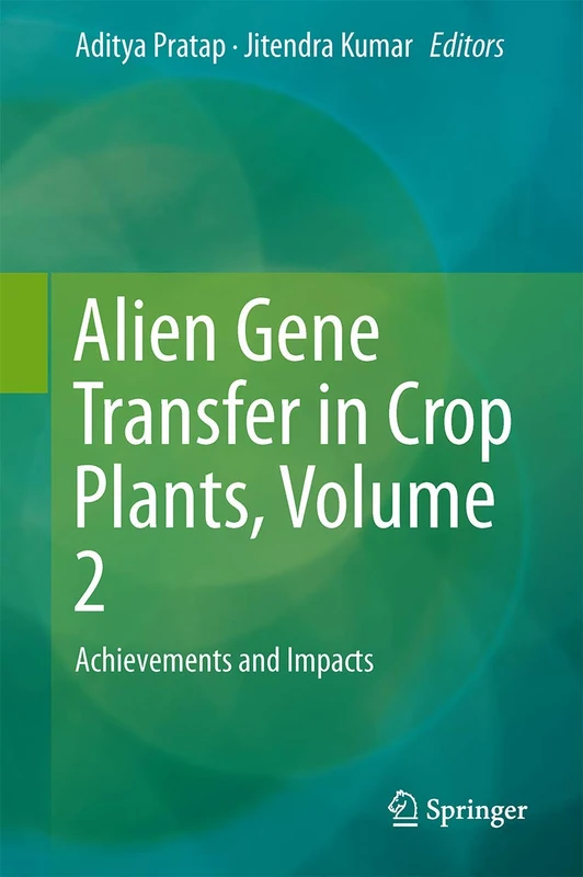 Springer - Alien Gene Transfer in Crop Plants, Volume 2