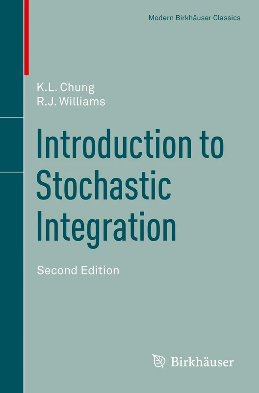 Introduction to Stochastic Integration (Modern Birkhäuser Classics)