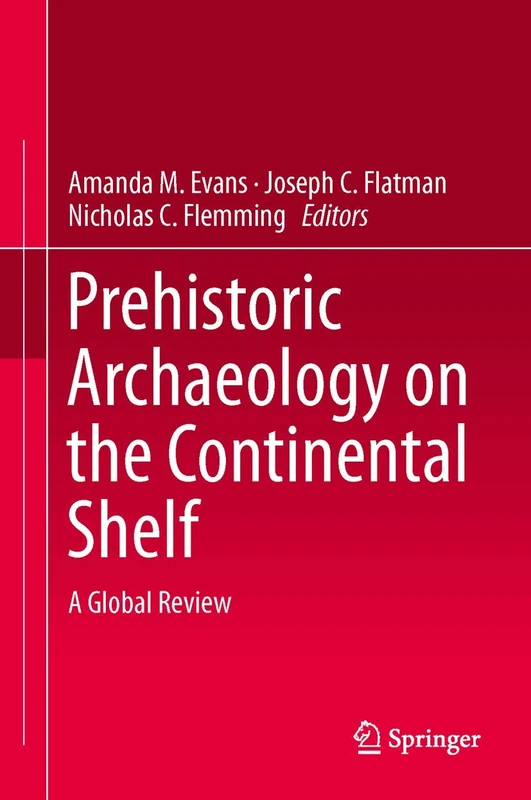 Prehistoric Archaeology on the Continental Shelf: A Global Review