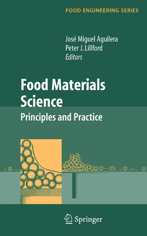 Food Materials Science: Principles and Practice (Food Engineering Series)