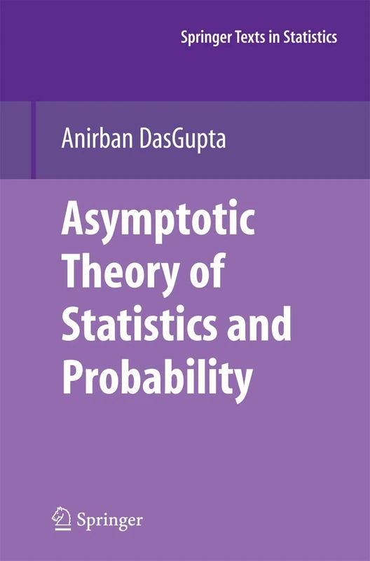Asymptotic Theory of Statistics and Probability (Springer Texts in Statistics)