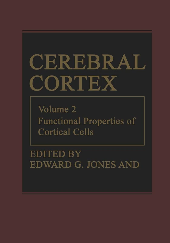 Cerebral Cortex: Functional Properties of Cortical Cells: 2