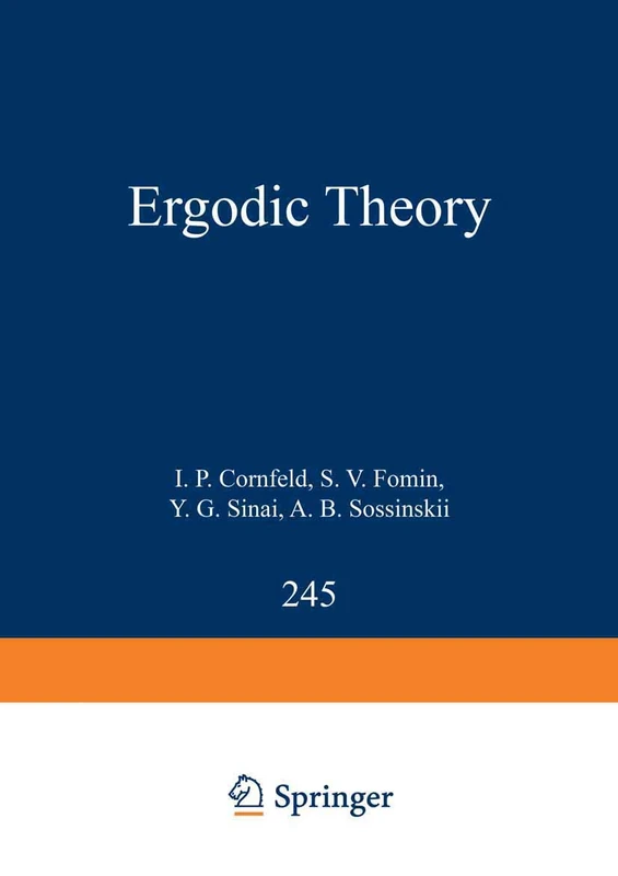 Ergodic Theory: 245 (Grundlehren der mathematischen Wissenschaften, 245)